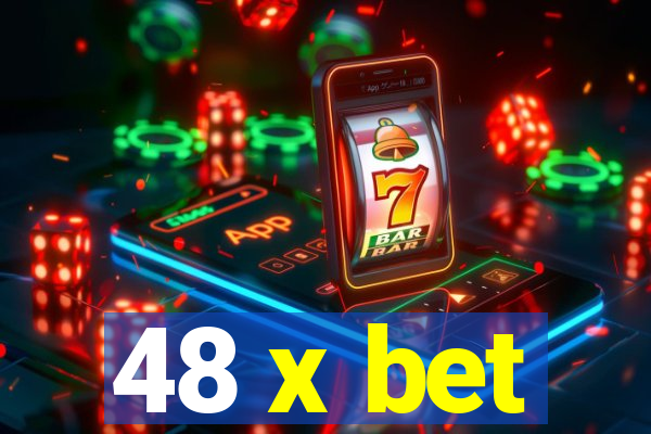 48 x bet